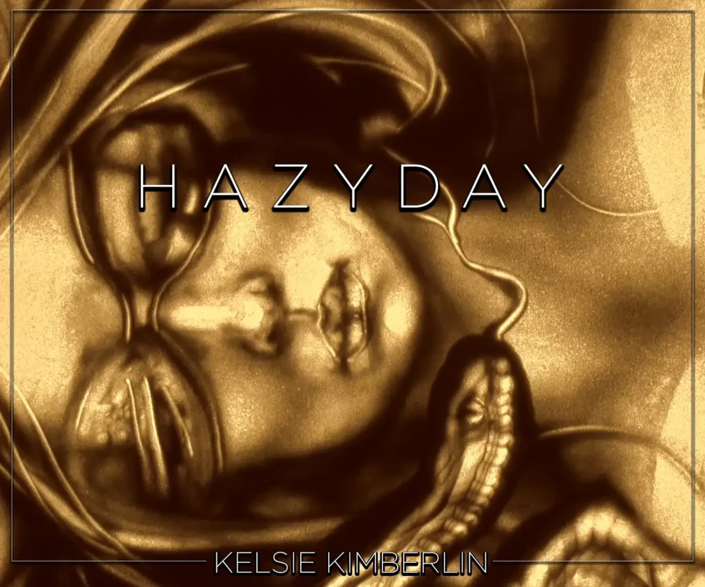 Read more about the article Kelsie Kimberlin – Hazy Day (official song release)
