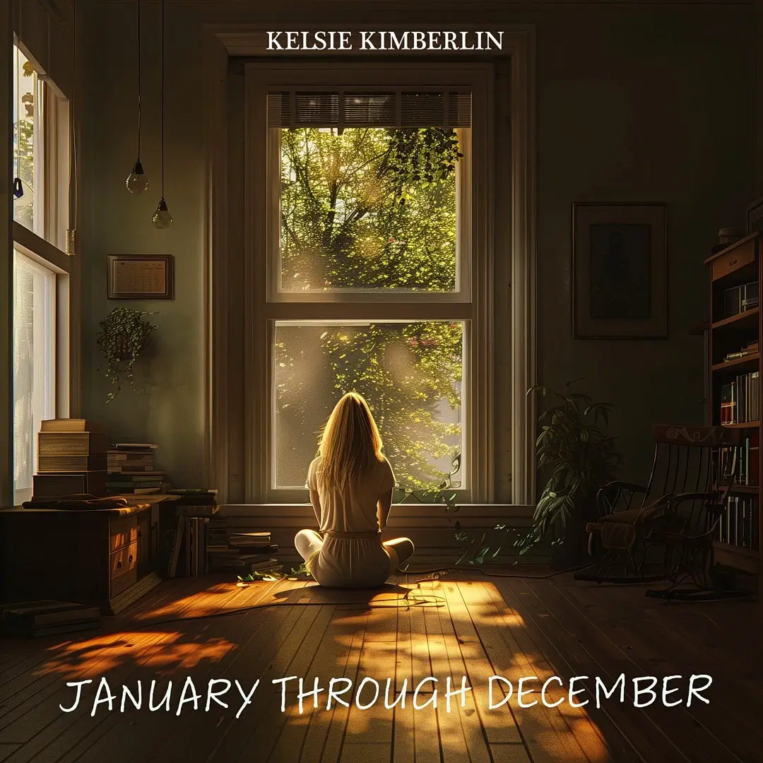 You are currently viewing Kelsie Kimberlin – January Through December (official song release)