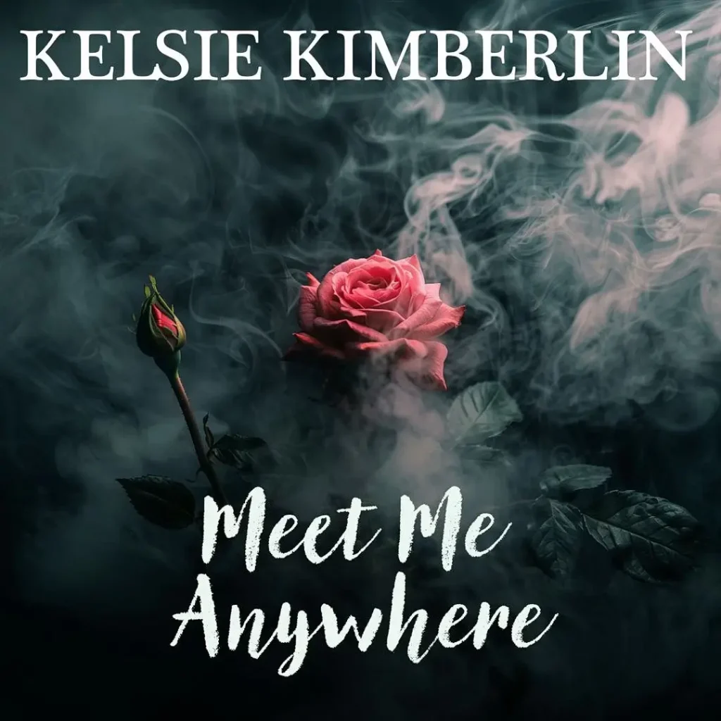 Read more about the article Kelsie Kimberlin – Meet Me Anywhere (official song release)