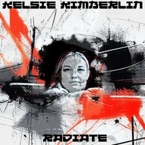 Read more about the article Kelsie Kimberlin – Radiate (official song release)