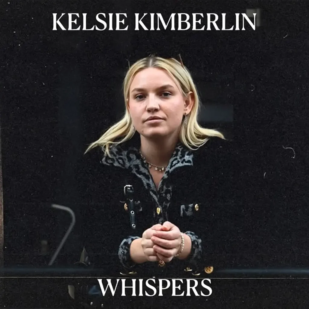 Read more about the article Kelsie Kimberlin – Whispers (official song release)