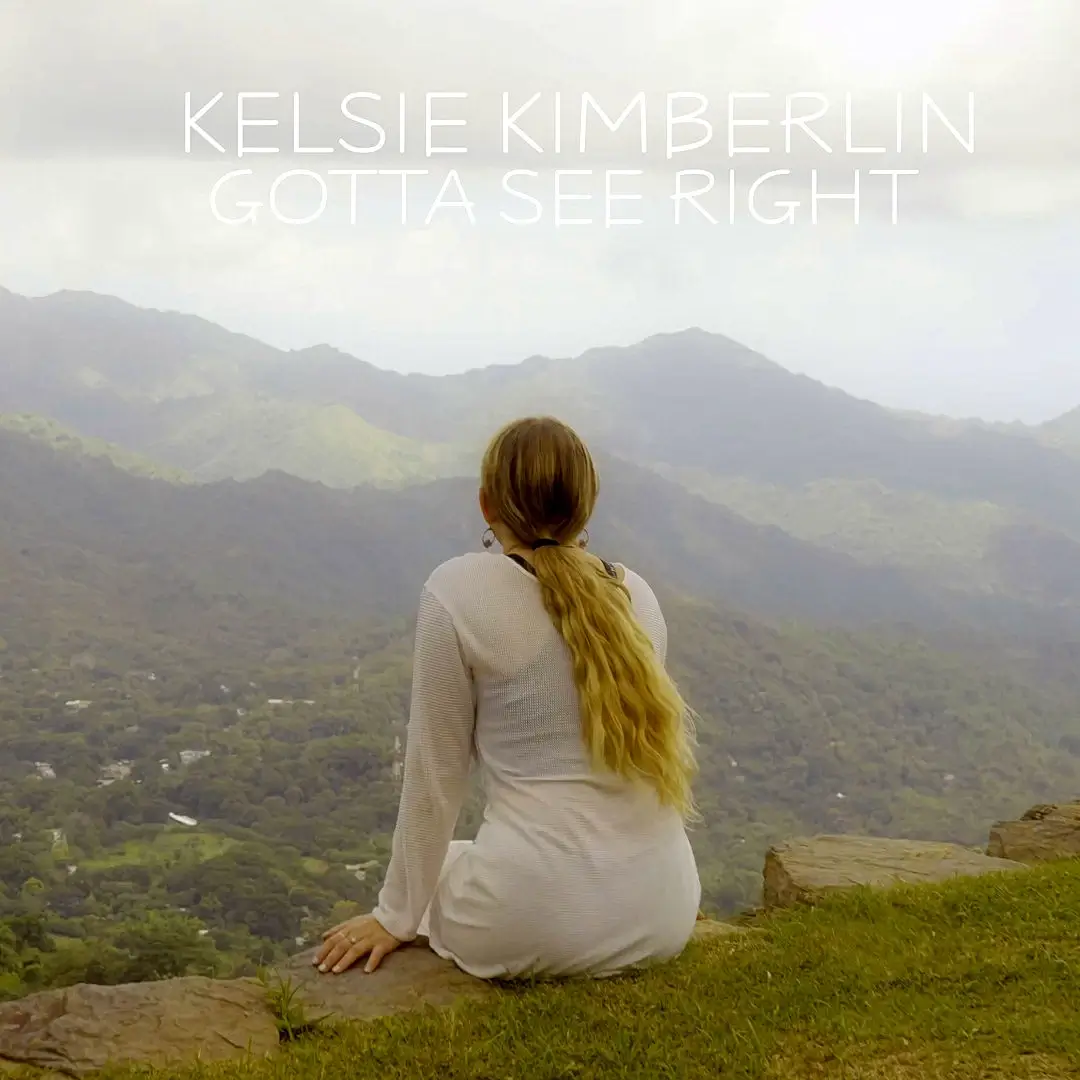 You are currently viewing Kelsie Kimberlin – Gotta See Right (official song release)