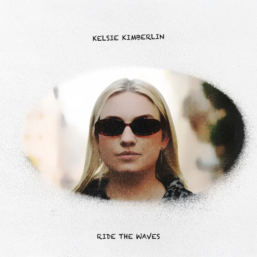 Read more about the article Kelsie Kimberlin – Ride The Waves (official song release)