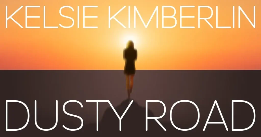 Read more about the article Kelsie Kimberlin Leaves Her Past Behind On The “Dusty Road” As She Surges Into The Future Ahead