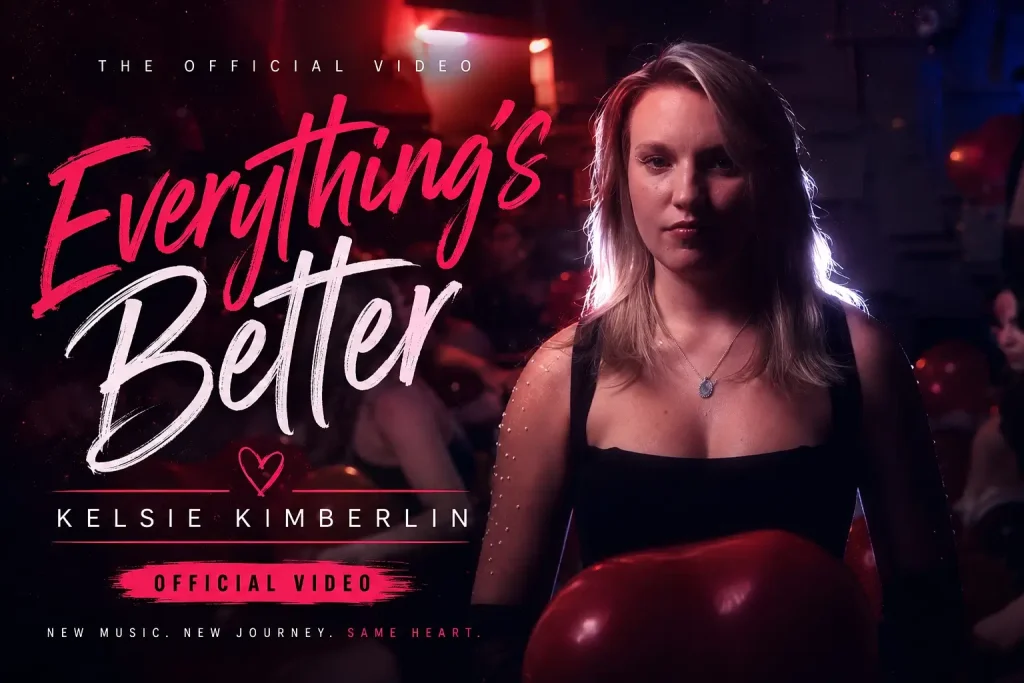 Read more about the article Kelsie Kimberlin – Everything’s Better (Official Video)